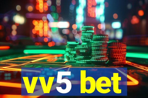 vv5 bet